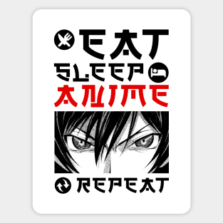 EAT SLEEP ANIME REPEAT Magnet